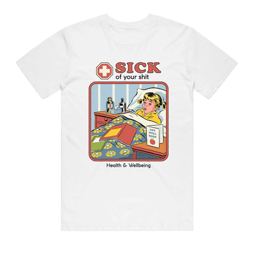 Steven Rhodes Sick of Your Shit T-Shirt – White